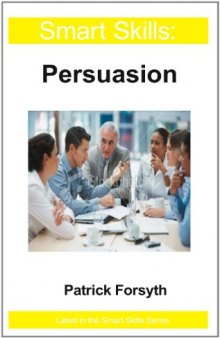 Smart Skills: Persuasion