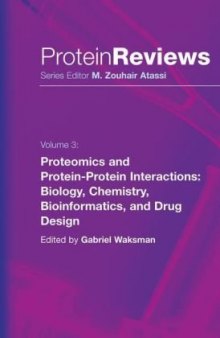 Proteomics and Protein-Protein Interactions: Biology, Chemistry, Bioinformatics, and Drug Design