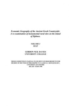 Economic Geography of the Ancient Greek Countryside: A re-examination of monumental rural sites on the island of Siphnos (PhD)
