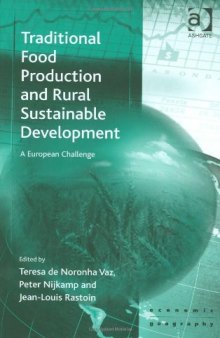 Traditional Food Production and Rural Sustainable Development (Ashgate Economic Geography Series)