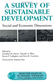 A Survey of Sustainable Development: Social And Economic Dimensions (Frontier Issues in Economic Thought)
