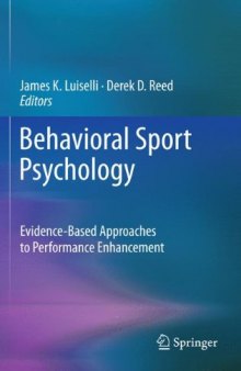 Behavioral Sport Psychology: Evidence-Based Approaches to Performance Enhancement    