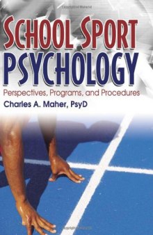 School Sport Psychology: Perspectives, Programs, and Procedures