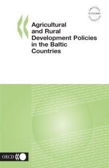 Agricultural and Rural Development Policies in the Baltic Countries (Emerging Economies Transition)