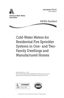 AWWA C714-13 Cold-Water Meters for Residential Fire Sprinkler Systems in One- and Two-Family Dwellings and Manufactured Homes