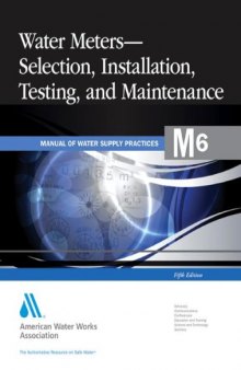Water Meters Selection, Installation, Testing and Maintenance