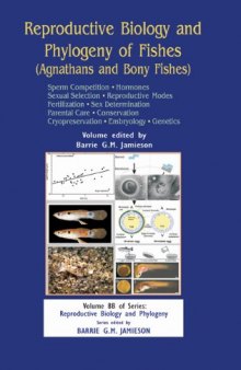 Reproductive Biology and Phylogeny of Fishes, Vol 8B: Part B: Sperm Competion Hormones