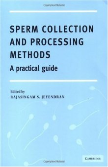 Sperm Collection and Processing Methods: A Practical Guide