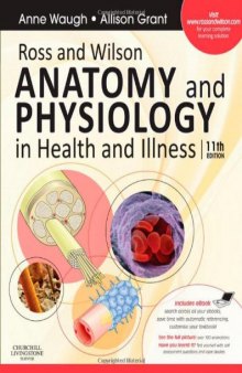 Ross and Wilson Anatomy and Physiology in Health and Illness: With access to Ross & Wilson website for electronic ancillaries and eBook, 11e