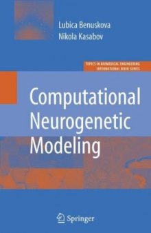 Computational Neurogenetic Modeling (Topics in Biomedical Engineering. International Book Series)