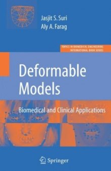 Deformable Models I: Biomedical and Clinical Applications (Topics in Biomedical Engineering. International Book Series)