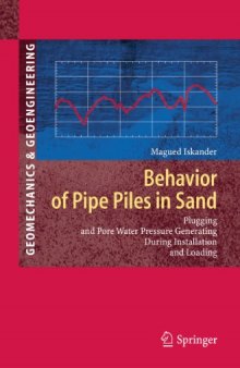 Behavior of Pipe Piles in Sand: Plugging and Pore-Water Pressure Generation During Installation and Loading