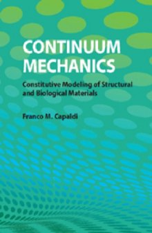 Continuum Mechanics: Constitutive Modeling of Structural and Biological Materials