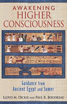 Awakening Higher Consciousness: Guidance from Ancient Egypt and Sumer