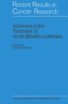 Advances in the Treatment of Acute (Blastic) Leukemias