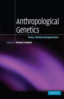Anthropological Genetics: Theory, Methods and Applications