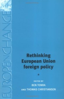 Rethinking European Union Foreign Policy (Europe in Change)