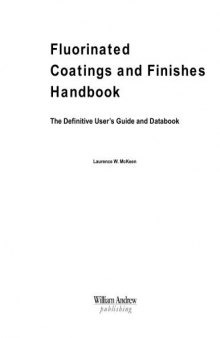 Handbook of Fluorinated Coatings & Finishes: The Definitive User's Guide (Plastics Design Library Handbook Series) (Pdl Handbook)