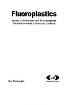 Melt processible fluoropolymers : the definitive user's guide and databook