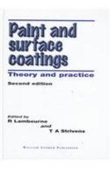 Paint and Surface Coatings, Second Edition: Theory and Practice