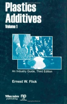 Plastics additives: an industrial guide