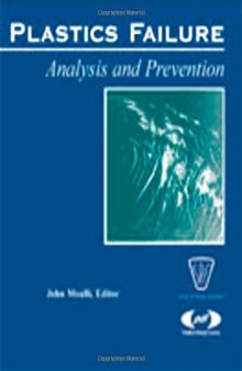 Plastics Failure Analysis and Prevention (Plastics Design Library)