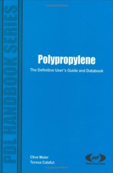Polypropylene: The Definitive User's Guide and Databook 