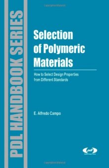 Selection of Polymeric Materials: How to Select Design Properties from Different Standards