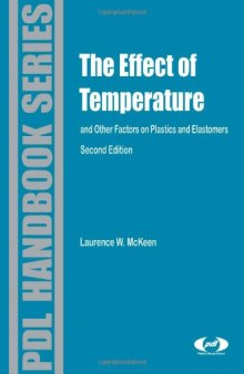 The effect of temperature and other factors on plastics and elastomers