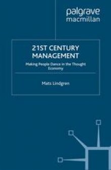 21st Century Management: Making People Dance in the Thought Economy