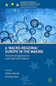 A 'Macro-regional' Europe in the Making: Theoretical Approaches and Empirical Evidence