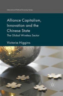 Alliance Capitalism, Innovation and the Chinese State: The Global Wireless Sector