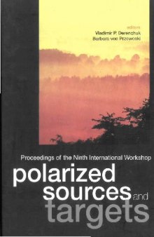 Polarized sources and targets: proceedings of the ninth international workshop; Nashville, Indiana, USA, 30 September-4 October, 2001