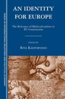 An Identity for Europe: The Relevance of Multiculturalism in EU Construction