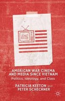 American War Cinema and Media since Vietnam: Politics, Ideology, and Class