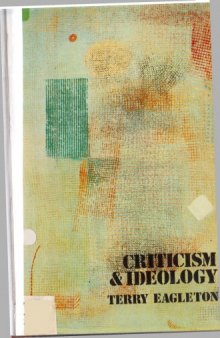 Criticism and Ideology: A Study in Marxist Literary Theory