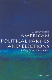 American Political Parties and Elections. A Very Short Introduction
