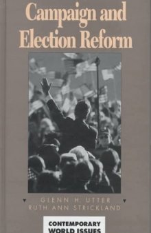 Campaign and Election Reform: A Reference Handbook (Contemporary World Issues)
