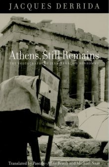 Athens, Still Remains: The Photographs of Jean-Franois Bonhomme  