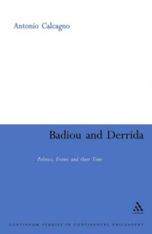 Badiou and Derrida: Politics, Events and Their Time