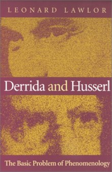 Derrida and Husserl : the basic problem of phenomenology