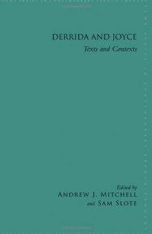 Derrida and Joyce: Texts and Contexts