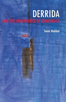 Derrida's inheritance of democracy