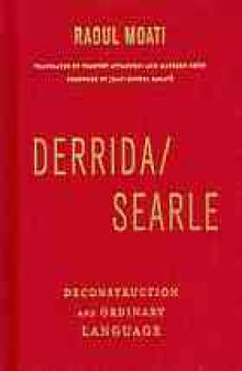 Derrida, Searle : deconstruction and ordinary language