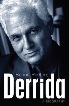 Derrida: A Biography