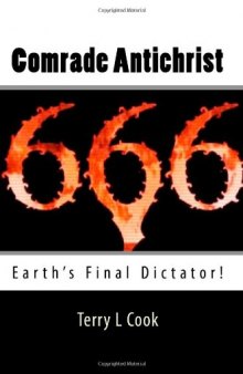 Comrade Antichrist: Earth's Final Dictator!  