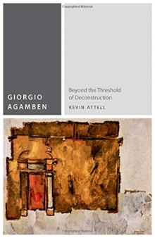 Giorgio Agamben : beyond the threshold of deconstruction