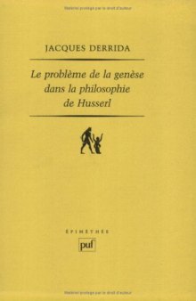 Le probleme de la genese dans la philosophie de Husserl 