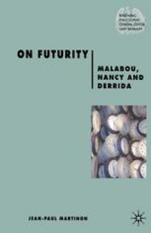On Futurity: Malabou, Nancy and Derrida