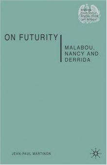 On Futurity: Malabou, Nancy and Derrida (Renewing Philosophy)
